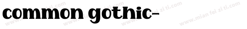 common gothic字体转换